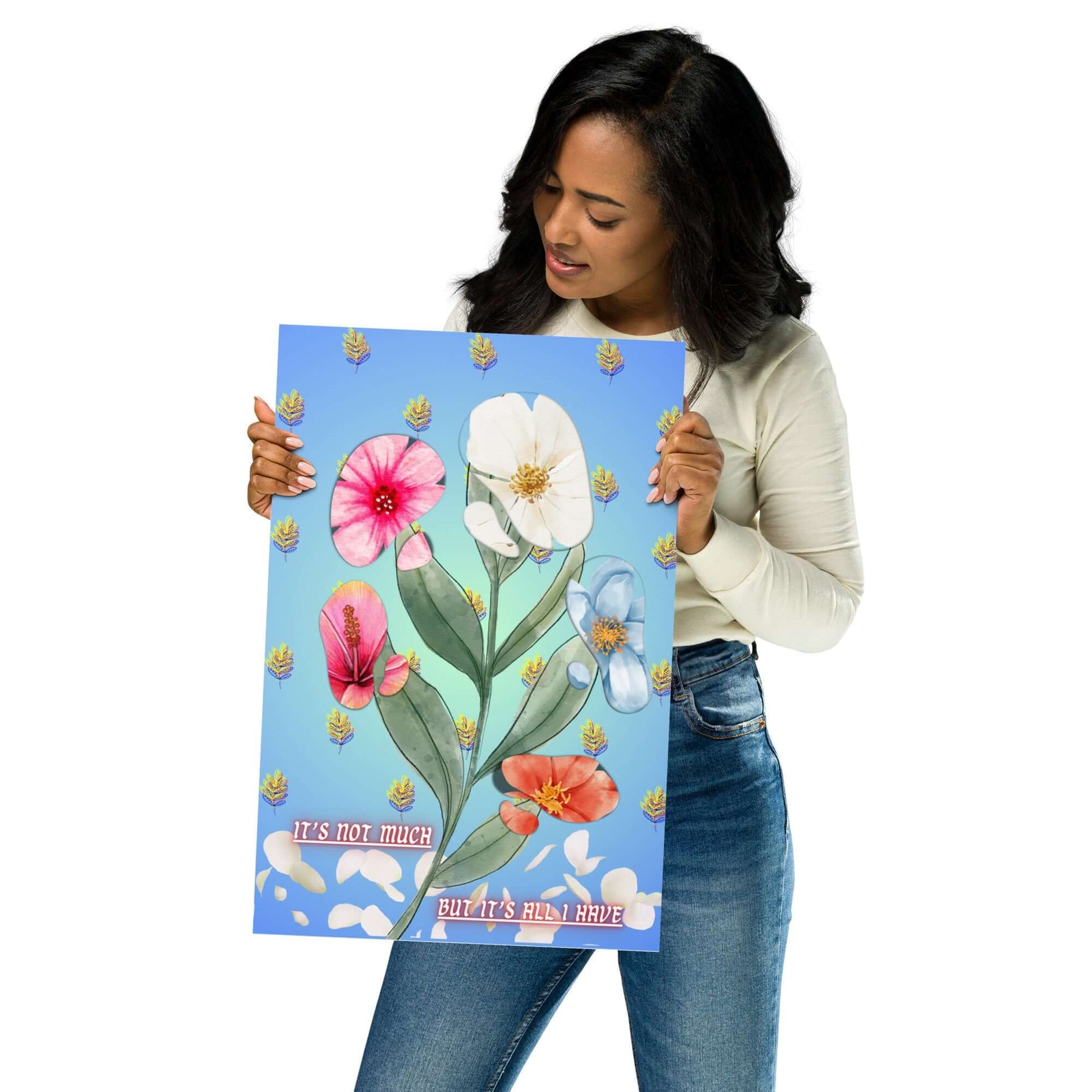 Woman holding a colorful floral poster with text on a white background